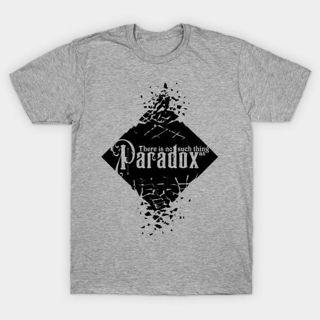 There's No Such Thing as Paradox (Black) T-Shirt by DorkTales